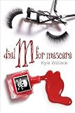 Dial M for Mascara