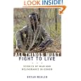 All Things Must Fight to Live: Stories of War and Deliverance in Congo by Bryan Mealer