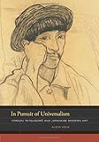 In Pursuit of Universalism: Yorozu Tetsugoro and Japanese Modern Art (The Phillips Book Prize Series)