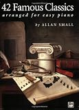 42 Famous Classics for Easy Piano