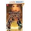 Caballero Oscuro(La Hermandad De La Espada) / The Dark Knight (Brotherhood of the Sword Series) (Spanish Edition)