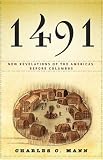 1491: New Revelations of the Americas Before Columbus (Vintage)