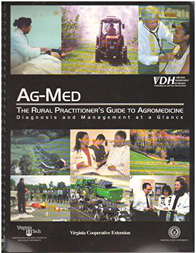 Ag-med: The rural practitioner's guide to agromedicine : diagnosis and management at a glance