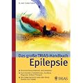 Das gro�e TRIAS-Handbuch Epilepsie (TRIAS �rztlicher Rat)