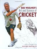 Bob Woolmer's Art and Science of Cricket