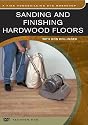 Sanding And Finishing Hardwood Floors (DVD Edition)