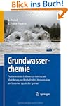 Grundwasserchemie: Praxisorientierter...