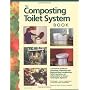 The Composting Toilet System Book: A Practical Gui&hellip by David Del Porto