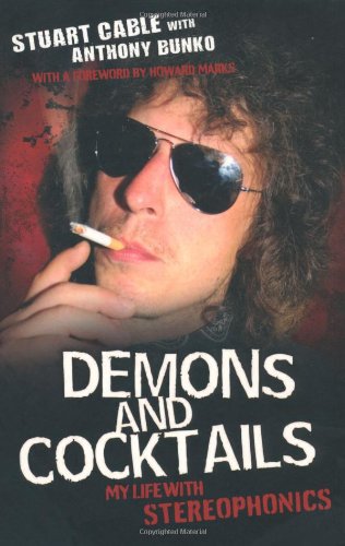 Demons and Cocktails: My Life with Stereophonics