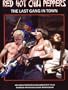 Red Hot Chili Peppers: The Last Gang In Town