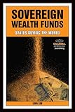 Sovereign wealth funds : states buying the world