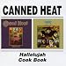 Hallelujah/Canned Heat Cookbook