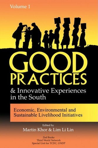 Good Practices and Innovative Experiences in the South: Economic, Environmental and Sustainable Livelihood Initiatives v. 1