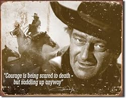 John Wayne - Courage Tin Sign 16"w x 13"H