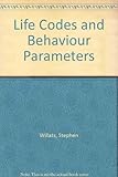 Life codes and behaviour parameters : related works and texts