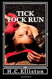 Tick Tock Run: Someone's coming for me...  That someone wants me dead.