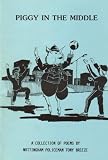 Piggy in the middle : a collection of poems