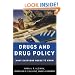 Drugs and Drug Policy: What Everyone Needs to Know