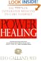 Power Healing: Use the New Integrated Medicine to Cure Yourself