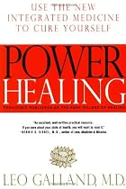 Power Healing: Use the New Integrated Medicine to Cure Yourself