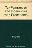 Tax warrenties and indemnities (with precedents)