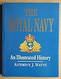 The Royal Navy : an illustrated history