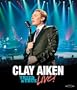 Clay Aiken: Tried & True Live!