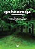 Produkt-Bild: Gateways: Kunst und vernetzte Kultur