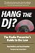 Hang The Dj? - The Radio Presenter'S Guide To The Law