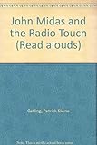 John Midas and the radio touch