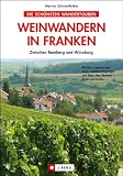 Image of Die schönsten Wandertouren: 10 Spaziergänge zwischen Bamberg und Würzburg