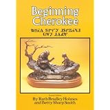 Beginning Cherokee ~ Ruth Bradley Holmes