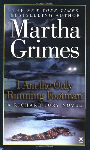By Martha Grimes I Am The Only Running Footman (Richard Jury Mystery) [Mass Market Paperback]