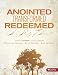  : Anointed, Transformed, Redeemed: A Study of David