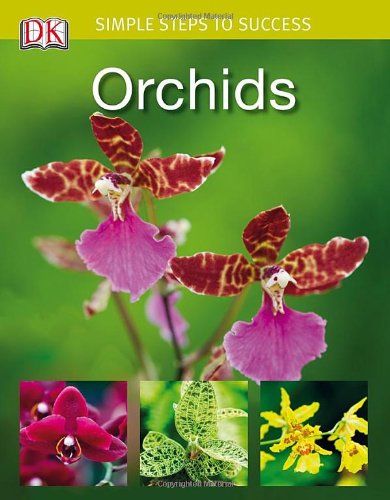 Simple Steps to Success: Orchids