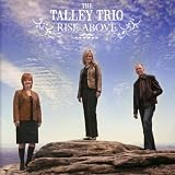 Talley Trio - Rise Above
