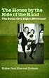 The House by the Side of the Road: The Selma Civil Rights Movement