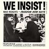  We Insist ! - Max Roach`s Freedom Now Suite