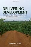 Delivering Development: Globalization's Shoreline and the Road to a Sustainable Future Image of Delivering Development: Globalization's Shoreline and the Road to a Sustainable Future