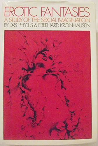 Erotic Fantasies: A study of the sexual imagination