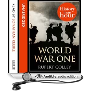 World War One: History in an Hour (Unabridged)
