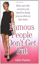 Famous People Don't Get Fat