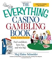 The Everything Casino Gambling Book: Feel confident, have fun, and win big!-Wow! eBook