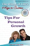 Tips for Personal Growth with Wheel of Life Book (The Wheel of Life