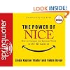 The Power of Nice: How to Conquer the Business World With Kindness