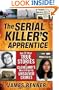 Serial Killer's Apprentice: And 12 Other True Stories of Cleveland's Most Intriguing Unsolved Crimes
