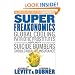 SuperFreakonomics: Global Cooling, Patriotic Prostitutes, and Why Suicide Bombers Should Buy Life Insurance