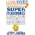 SuperFreakonomics: Global Cooling, Patriotic Prostitutes, and Why Suicide Bombers Should Buy Life Insurance