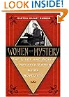 Women of Mystery: The Lives and Works of Notable Women Crime Novelists