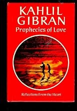 Prophecies of love;: Reflections from the heart (Hallmark editions)